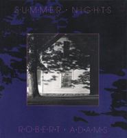 Robert Adams: Summer Nights 0893811416 Book Cover