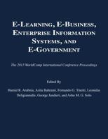 E-Learning, E-Business, Enterprise Information Systems, and E-Government 1601324952 Book Cover