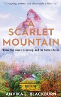 A Scarlet Mountain: Where the view is stunning—and the truth is fatal. B0FNYC42V2 Book Cover
