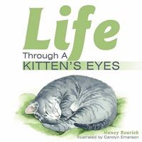 Life Through a Kitten's Eyes 1452028419 Book Cover