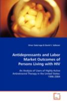 Antidepressants and Labor Market Outcomes of Persons Living with HIV 363909493X Book Cover