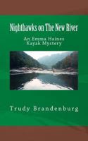 Nighthawks on the New River 1479330124 Book Cover