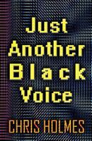 Just Another Black Voice 1627722017 Book Cover