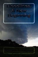 Bloodlines, A New Beginning 1453738193 Book Cover