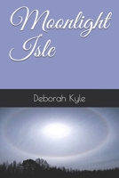 Moonlight Isle B084QLM83Z Book Cover