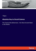 The Tarot of the Bohemians: Absolute Key to Occult Science 2382748567 Book Cover