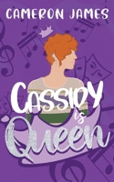 Cassidy is Queen 1915073170 Book Cover