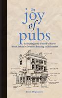 The Joy of Pubs: Because a Man's Place Is in the Pub 1907554823 Book Cover