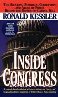 INSIDE CONGRESS: The Shocking Scandals, Corruption, and Abuse of Power Behind the Scenes on Capitol Hill