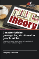 Caratteristiche geologiche, strutturali e geochimiche: Presenze di acque sotterranee nel massiccio di oban, nel sud-est della Nigeria 6206339319 Book Cover