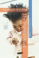 The Purest Heart: The heart of a child B098GV1J63 Book Cover