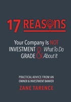 17 Reasons Your Company Is Not Investment Grade & What To Do About It 1734673206 Book Cover