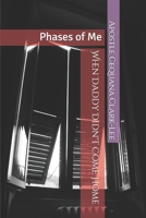 When Daddy Didn't Come Home: Phases of Me B087FL6NJ1 Book Cover