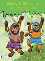 Punky and Bunkee's Journey 1604629975 Book Cover