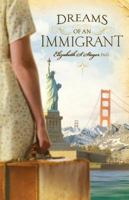 Dreams of an Immigrant 1933538228 Book Cover