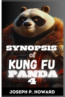 Synopsis of Kung Fu Panda 4: What to Expect in the Upcoming Season of the Animated Series B0CVNN5GQG Book Cover
