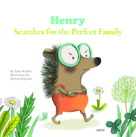 Henry Searches for the Perfect Family 2733827049 Book Cover