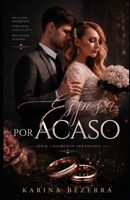 Série Casamento Arranjado: Esposa por Acaso (Portuguese Edition) B0F6N9L6F4 Book Cover
