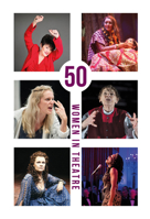 50 Women in Theatre 1913641058 Book Cover