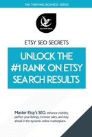 Etsy SEO Secrets: Unlock The #1 Ranking On Search Results B0CT3H3X7F Book Cover