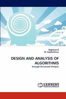 DESIGN AND ANALYSIS OF ALGORITHMS: through Structured Analysis 3838397606 Book Cover