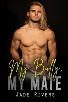 My Bully, My Mate B0CPYTT31B Book Cover