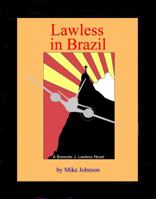 Lawless in Brazil 0978797418 Book Cover