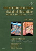 The Netter Collection of Medical Illustrations: Digestive System: Part III - Liver, Etc. 1455773921 Book Cover