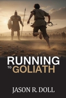 Running to Goliath B0GMYJRQPN Book Cover