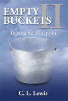EMPTY BUCKETS II: Tracing the Blueprint 1493105183 Book Cover