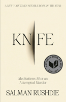Knife: Meditations After an Attempted Murder 0593730259 Book Cover