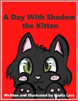 A Day With Shadow the Kitten B0CL2R2SMN Book Cover