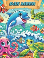 Das Meer (Färben und Entdecken: Die Tiere der Welt) (German Edition) B0F3JNXY3M Book Cover