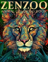 ZENZOO: Adult Coloring Book, Collection of 100 Mandalas Style Animal Designs: Experience the therapeutic benefits of coloring. Our carefully selected ... to promote stress relief and relaxation. B0CNXWRMFG Book Cover