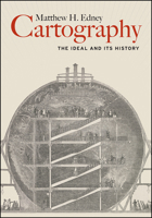 Cartography: The Ideal and Its History 022660568X Book Cover