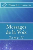 Messages de la Voix: Tome II 1449922910 Book Cover