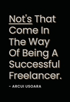 Nots That Come In The Way Of Being A Successful Freelancer: The How To Handbook For Freelancers To Scale Their Business. 9359155632 Book Cover