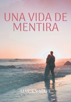 Una vida de mentira (Spanish Edition) 8410920840 Book Cover