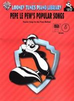 Looney Tunes Piano Library: Level 1 -- Pepe Le Pew's Popular Songs, Book, CD & General MIDI Disk [With Accompaniment CD and Accompaniment MIDI Disk] 0757982492 Book Cover