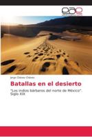 Batallas en el desierto 6202152044 Book Cover