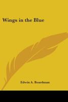 Wings in the Blue 1419170007 Book Cover