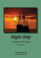 Night Ship : A Voyage of Discovery 0972246657 Book Cover