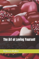 The Art of Loving Yourself B0CDNMMV2V Book Cover