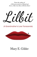 Lilbit: A Grandmother's Love Transcends 0982384424 Book Cover