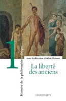 Histoire de la philosophie politique, tome 1 : La Liberté des anciens 2702129560 Book Cover