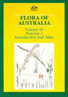 Flora of Australia Volume 43: Poaceae 1: Introduction and Atlas 0643068031 Book Cover