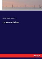 Leben um Leben (German Edition) 3743483688 Book Cover