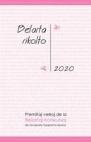 Belarta Rikolto 2020. Premiitaj Verkoj de la Belartaj Konkursoj de Universala Esperanto-Asocio 1595694110 Book Cover