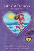 Lake Girl Chronicles: Making Friends B0GLDJWQ97 Book Cover