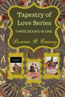 Tapestry of Love: Three Books In One 1984152718 Book Cover
